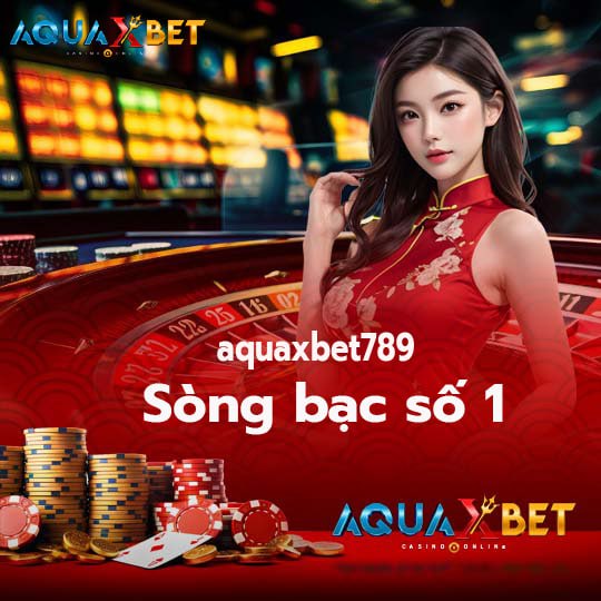 aquaxbet789 Sòng bạc số 1